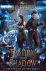 Trading Into Shadow: 1 (The Magic Below Paris)