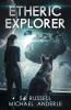 Etheric Explorer: A Kurtherian Gambit Series: 3 (Etheric Adventures: Anne and Jinx)
