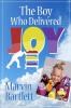 The Boy Who Delivered Joy