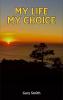 My Life My Choice