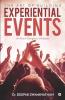 The Art Of Building Experiential Events: An Event Designer’S Almanac