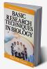 Basic Research Techniques in Biology : Research Techniques in Biology