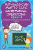 Mathemagician Master Basic Mathematical Operations (+ - X ÷): Through 225 Word Problems Based On Real-Life Scenarios