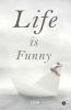 Life Is Funny