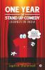 One Year Of Stand Up Comedy: Journey In India