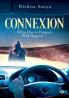 Connexion : What Has to Happen Will Happen‚Ä¶