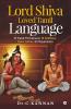 Lord Shiva Loved Tamil Language : 12 Tamil Thirumurai 18 Siddhars Saiva Nalvar 63 Nayanmars
