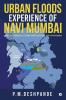 Urban Floods: Experience Of Navi Mumbai