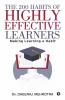 The 200 Habits Of Highly Effective Learners: Making Learning A Habit