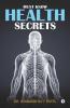 Must Know Health Secrets