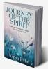 Journey of the Spirit : Poems on Everyday Spirituality of an Awakening Soul