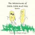 The Adventures of  Chik-Chik and Max  Book 1