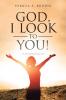 God I Look to You!: A Devotional Journal