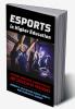 Esports in Higher Education
