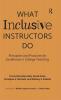 What Inclusive Instructors Do