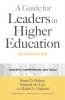 A Guide for Leaders in Higher Education