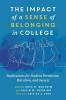 The Impact of a Sense of Belonging in College