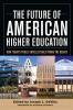 Future of American Higher Education