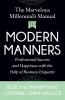 The Marvelous Millennial's Manual To Modern Manners
