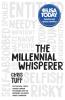 The Millennial Whisperer