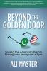 Beyond the Golden Door