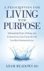 A Prescription for Living with Purpose