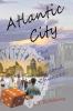 Atlantic City: The City of Second Chances