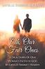 Oh Our Fair Ones: A True Story of One Woman`s Faith In God By Lavelle Parratt Holmes