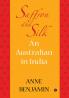 Saffron and Silk : An Australian in India
