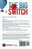 The Big Switch : It’S Never Too Late