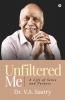 Unfiltered Me : A Life Of Sense And Purpose