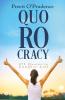 Quorocracy : 275 Quotes To Conquer Life