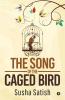 The Song Of The Caged Bird