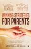 Winning Strategies For Parents : Helping Your Child Excel At Home And School