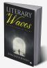 Literary Waves : A Collection of Poems