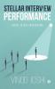 Stellar Interview Performance : Guide To Ace Interviews