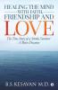 Healing The Mind With Faith Friendship And Love: The True Story Of A Stroke Survivor A Born Dreamer
