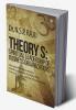 Theory S: Spiritual Leadership of Business Organizations : Management Lessons from : The Bhagavadgita the Holy Bible The Holy Qur’an and The Dhammapada