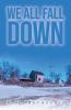 We All Fall Down