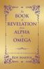 THE BOOK OF REVELATION FROM ALPHA TO OMEGA