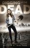Digging Up the Dead: 2 (Gravedigger)