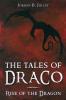 Rise of the Dragon: 1 (Tales of Draco)