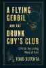 A Flying Gerbil and the Drunk Guy's Club: CPR for the Living Word
