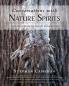 Conversations with Nature Spirits: Awakening and Igniting Our Passion for Healing the Earth