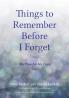 Things To Remember Before I Forget