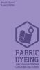 Fabric Dyeing And Making Textile Coloring Mixtures (Legacy Edition): Classic Methods Materials And Recipes For Old-Time Cloth Colors: 7 (Hasluck's Traditional Skills Library)