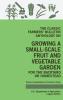 The Classic Farmers' Bulletin Anthology On Growing A Small-Scale Fruit And Vegetable Garden For The Backyard Or Homestead (Legacy Edition): Original ... 3 (Classic Homesteaders and Farmers Library)