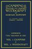 Camping And Woodcraft - Combined Two Volumes In One - The Expanded 1921 Version (Legacy Edition)