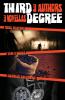Third Degree: 3 Authors 3 Novellas