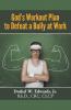 God's Workout Plan to Defeat a Bully at Work